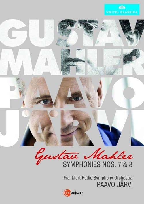 Gustav Mahler - Symphonies Nos 7 & 8 (Paavo Jarvi) poster