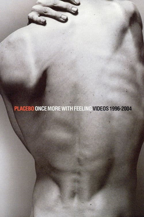 Placebo - Once More With Feeling - Singles 1996-2004 poster