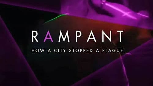 Rampant: How A City Stopped A Plague poster