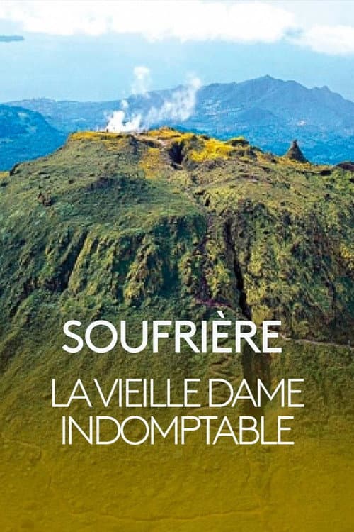 Soufrière, la vieille dame indomptable poster