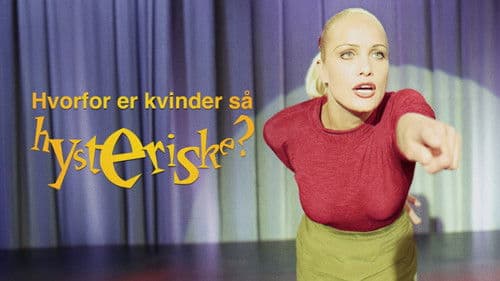Lotte Heise - Hvorfor er kvinder så hysteriske? poster
