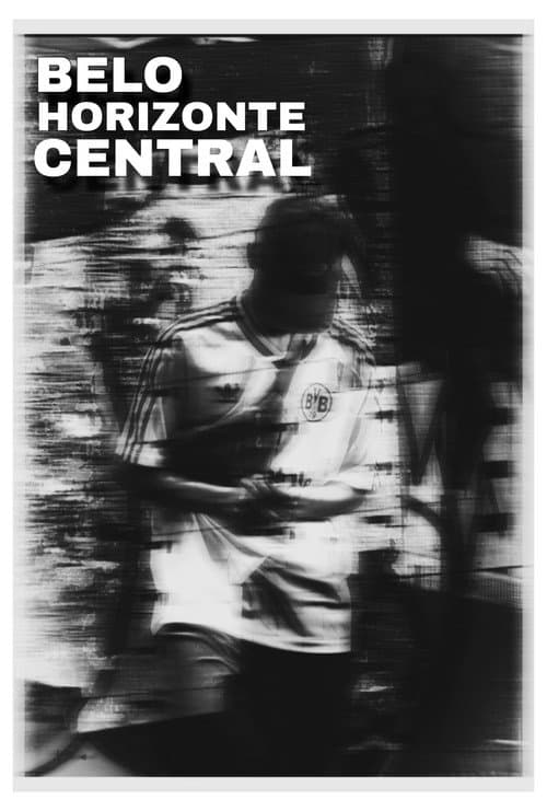 Belo Horizonte Central poster