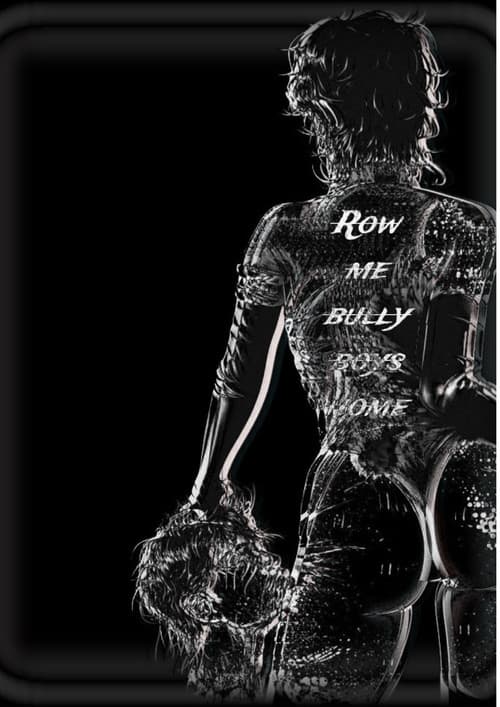 Row me bully boys home poster
