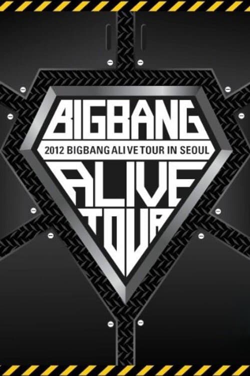 BIGBANG ALIVE TOUR 2012 In Seoul poster