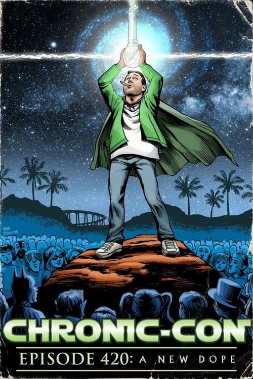 Chronic-Con, Episode 420: A New Dope poster