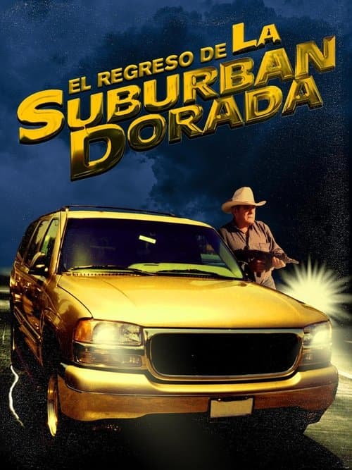 El regreso de la suburban dorada poster