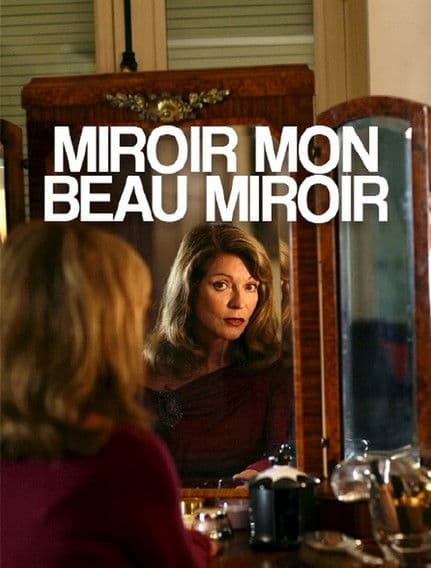 Miroir, mon beau miroir poster
