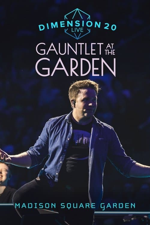 Dimension 20 Live: Gauntlet at the Garden poster