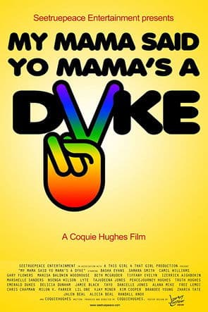 My Mama Said Yo Mama's a Dyke poster