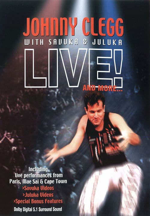 Johnny Clegg with Savuka & Juluka - Live! And More... poster