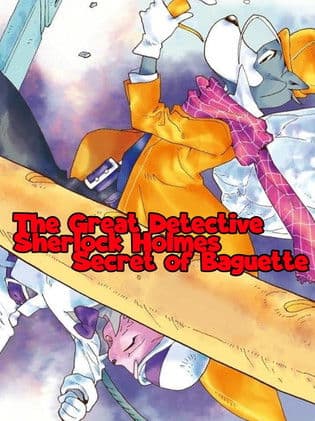 The Great Detective Sherlock Holmes - Secret of Baguette poster