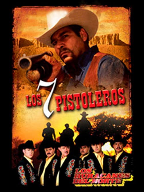 Los Siete Pistoleros poster