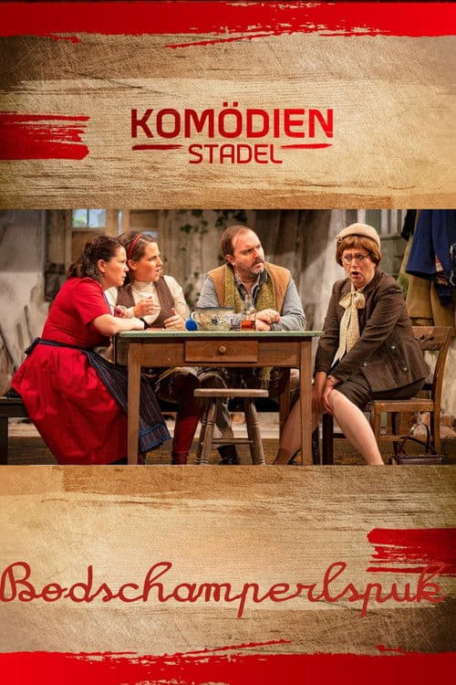 Der Komödienstadel - Bodschamperlspuk poster
