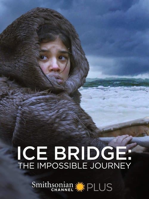 Ice Bridge: The Impossible Journey poster