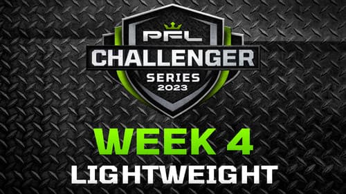 PFL 2023 Challenger Series: Week 4/Lightweights - Espinoza vs. Ferhatbegović poster