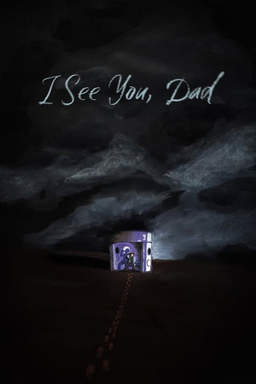 I See You, Dad poster