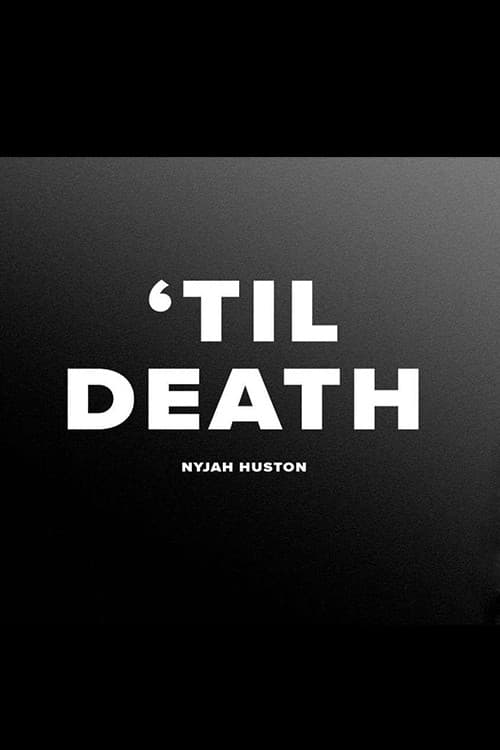 Nyjah - 'Til Death poster
