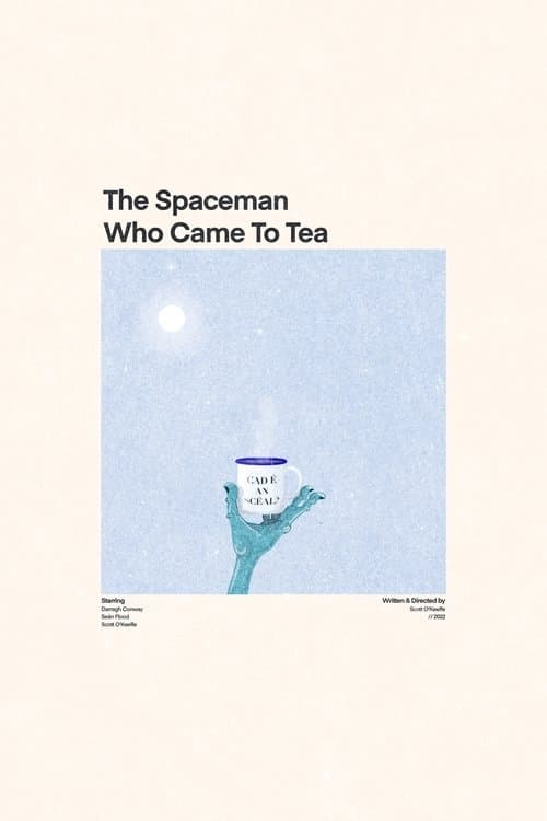 The Spaceman Who Came To Tea poster