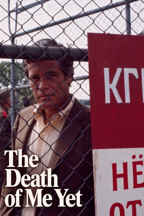 The Death of Me Yet poster