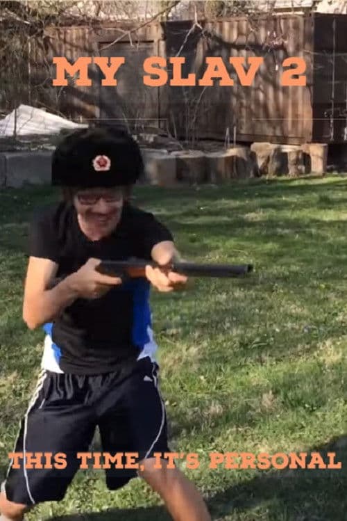 My Slav 2: This Time, It's Personal poster