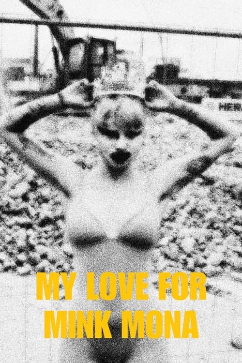 My love for Mink Mona poster