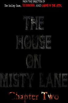 The House On Misty Lane: Chapter Two poster