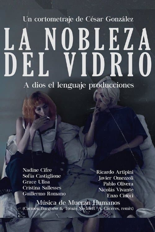 La nobleza del vidrio poster