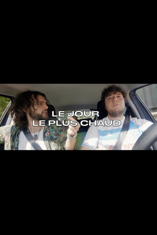 Le jour le plus chaud poster