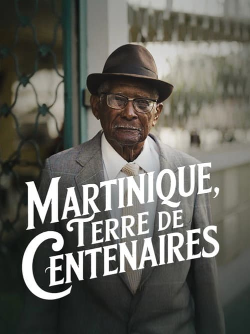 Martinique, terre de centenaires poster