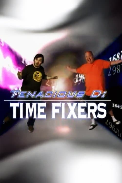Tenacious D: Time Fixers poster