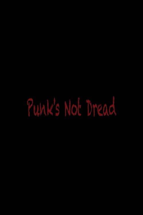 Punk´s Not Dread poster
