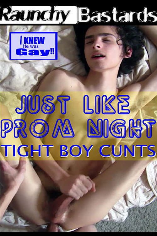 Just Like Prom Night: Tight Boy Cunts poster