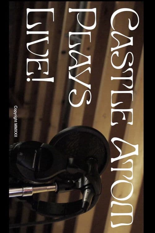 Castle Atom Plays Live! poster
