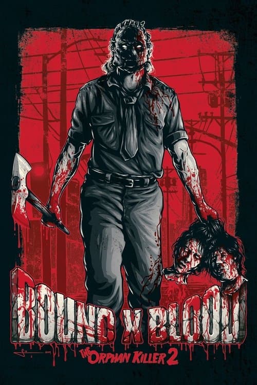 Bound X Blood: The Orphan Killer 2 poster