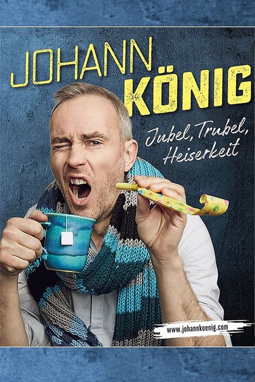 Johann König - Jubel, Trubel, Heiserkeit poster