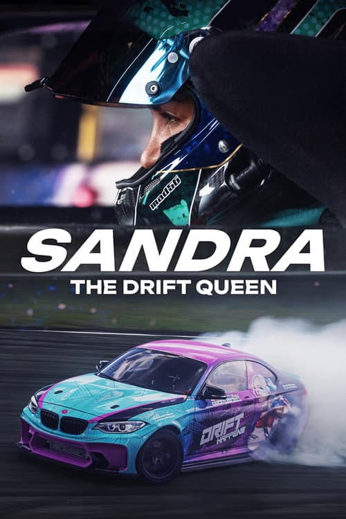 Sandra: The Drift Queen poster