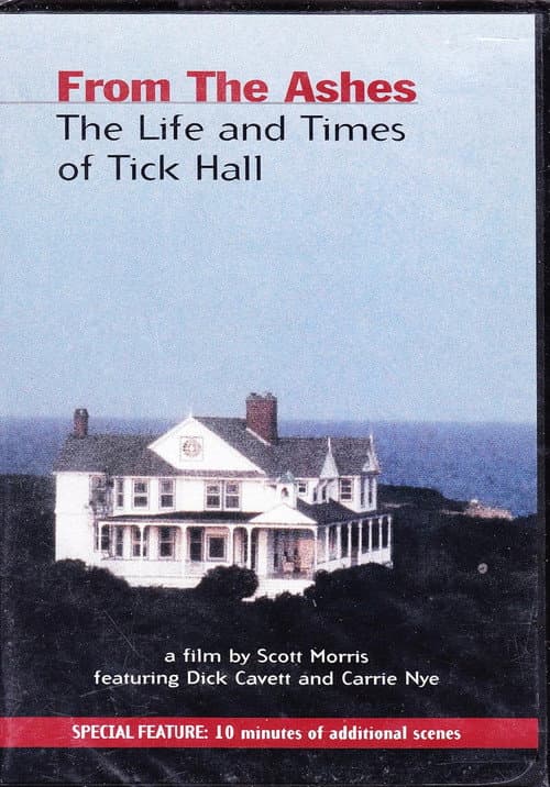 From the Ashes: The Life and Times of Tick Hall poster