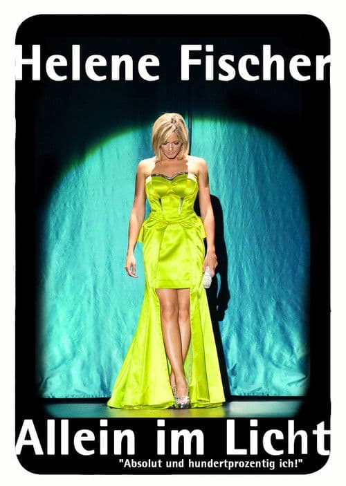 Helene Fischer – Allein im Licht poster