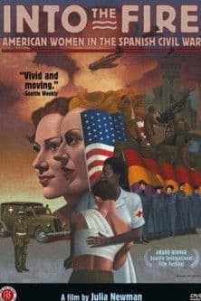 Into the Fire: American Women in the Spanish Civil War poster