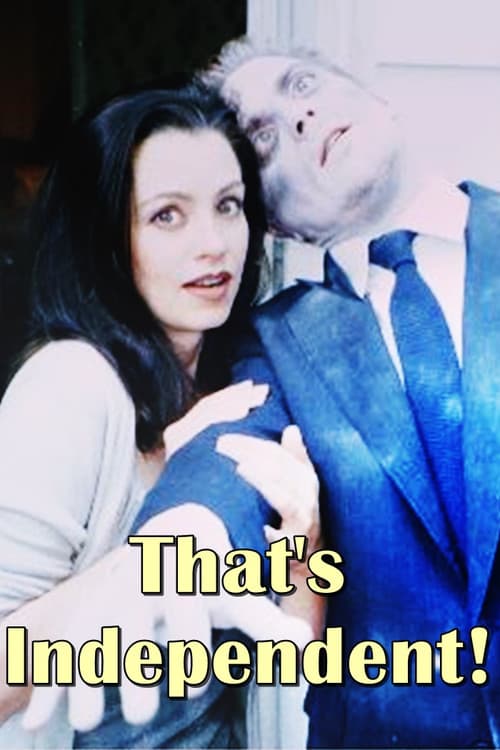 That's Independent! poster