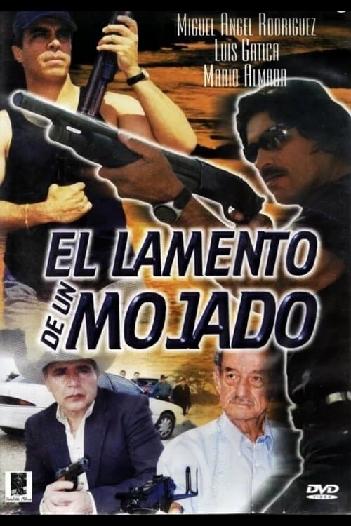 El Lamento De Un Mojado poster