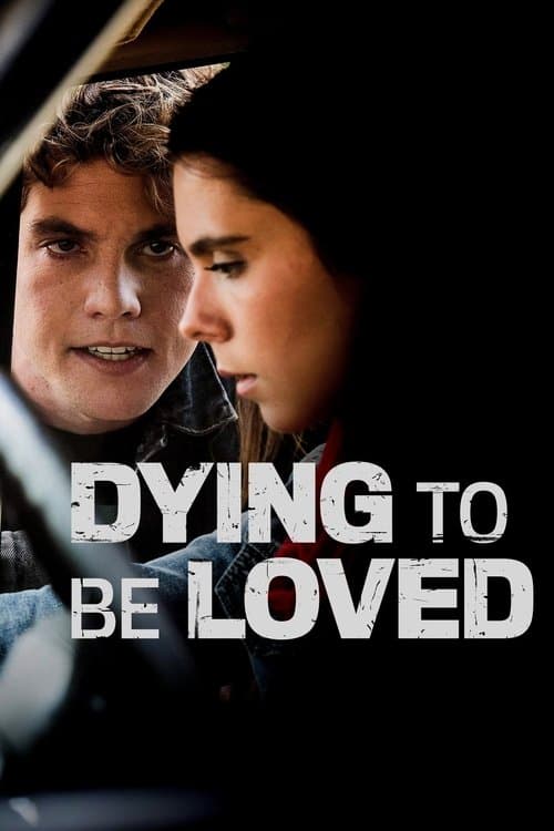 Dying to Be Loved poster