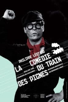 La Comédie du train des pignes poster