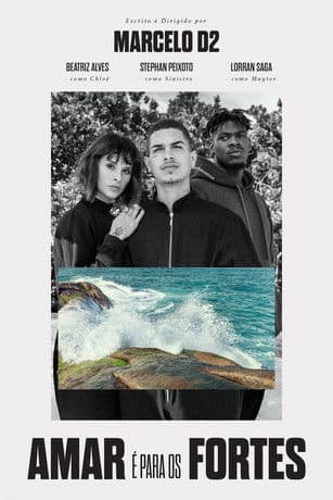 Amar é para Os Fortes poster