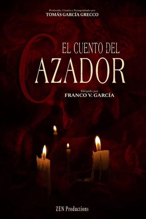 El Cuento Del Cazador poster
