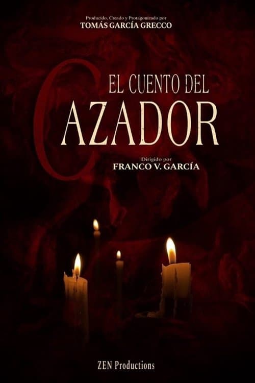 El Cuento Del Cazador poster