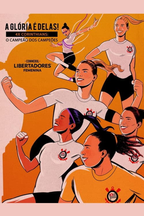 A Glória é Delas! - 4x Corinthians: O Campeão dos Campeões poster