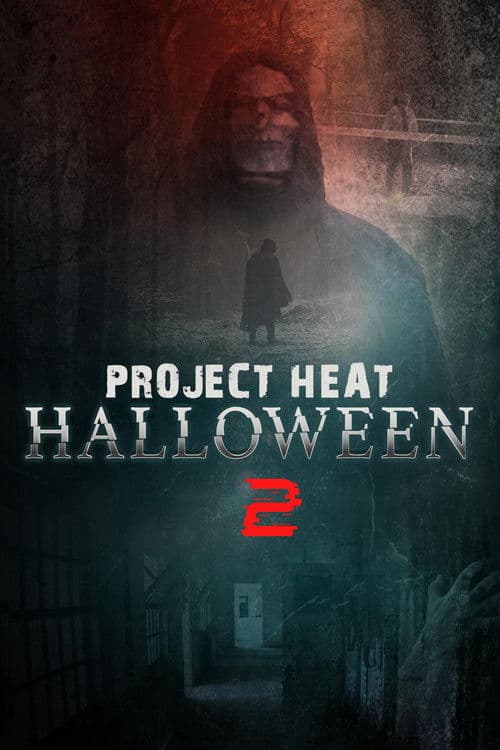Project Heat: Halloween 2 poster