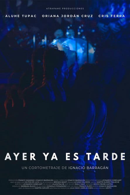 Ayer ya es tarde poster