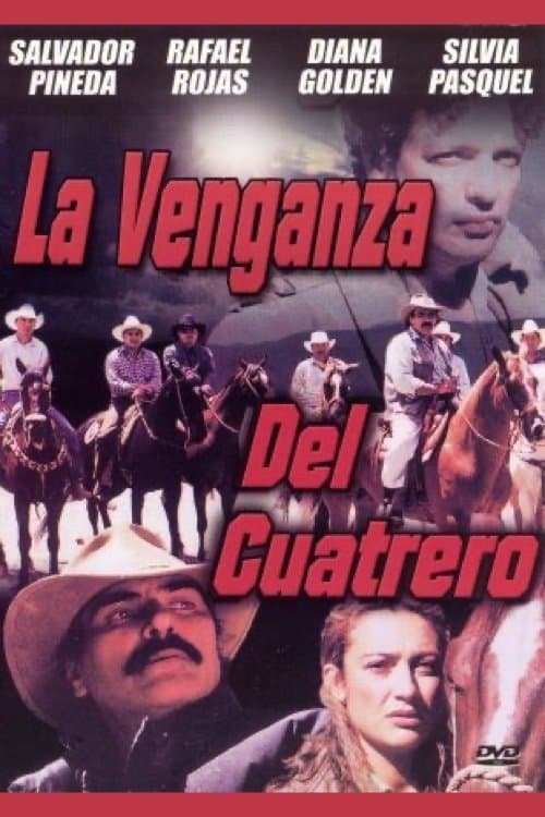 La Venganza del Cuatrero poster